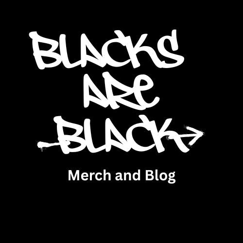 Blacks Are Black